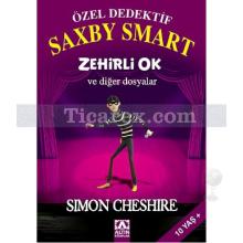 Özel Dedektif Saxby Smart - Zehirli Ok ve Diğer Dosyalar | Simon Cheshire