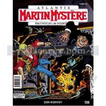 Martin Mystere İmkansızlıklar Dedektifi Sayı: 138 Son Konvoy | Paolo Morales