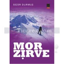 Mor Zirve | Sezer Durmuş