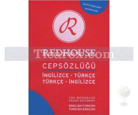 Redhouse Cep Sözlüğü | İngilizce-Türkçe, Türkçe-İngilizce | Anna G. Edmonds, Mehlika Yaylalı, Robert Avery - Resim 1