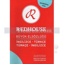 Redhouse Büyük El Sözlüğü | İngilizce-Türkçe / Türkçe - İngilizce | Kolektif