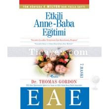 Etkili Anne Baba Eğitiminde Uygulamalar | Thomas Gordon