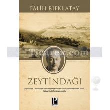 Zeytindağı | Falih Rıfkı Atay