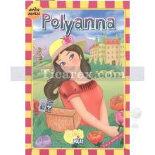 Polyanna | 2. ve 3. Sınıflar İçin | Eleanor H. Porter