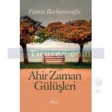 ahir_zaman_gulusleri