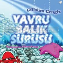 Yavru Balık Sürüsü | 7 Yaş ve Üzeri | Gökçe Akgül, Gülsüm Cengiz (Akyüz)