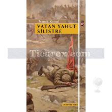 Vatan Yahut Silistre | Namık Kemal