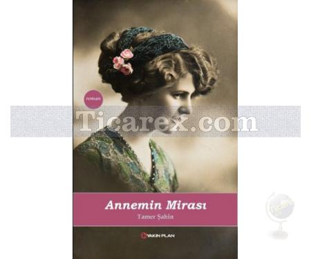 Annemin Mirası | Tamer Şahin - Resim 1