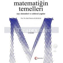 Matematiğin Temelleri Sayı Sistemleri ve Cebirsel Yapılar | Halil İ. Karakaş