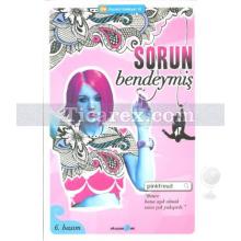 Sorun Bendeymiş | Pinkfreud