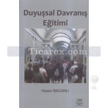 Duyuşsal Davranış Eğitimi | Hasan Bacanlı