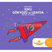 Kitap Kurdu Kiku Gökyüzü ve Uzayda | Ülkü Ovat, Ümit Öğmel