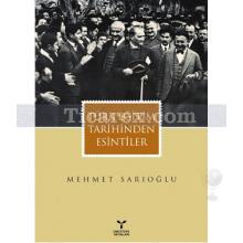 Türk Eğitim Tarihinden Esintiler | Mehmet Sarıoğlu