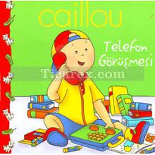 Caillou: Telefon Görüşmesi | Eric Sevigny, Marilyn Pleau Murissi