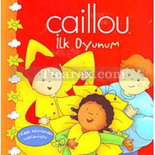 Caillou: İlk Oyunum | Eric Sevigny, Sarah Margaret Johanson