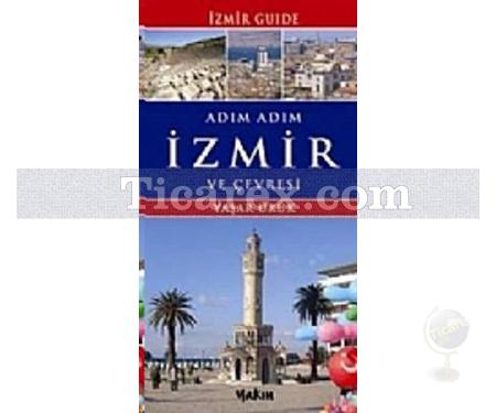 Adım Adım İzmir ve Çevresi | Yaşar Ürük - Resim 1
