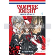 Vampir Şövalye Cilt: 1 | Matsuri Hino