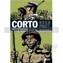 Corto Maltese: Kafalar ve Mantarlar | Hugo Pratt