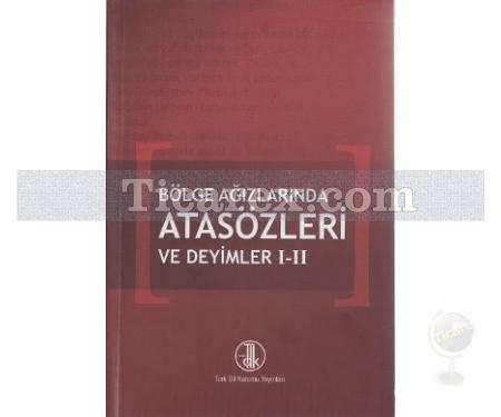 Bölge Ağızlarında Atasözleri ve Deyimler 1-2 | Kolektif - Resim 1