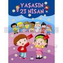 Yaşasın 23 Nisan | Nalan Soysal