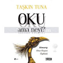 Oku Ama Neyi? | Taşkın Tuna