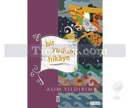 Bir Yudum Hikaye | Asım Yıldırım - Resim 1