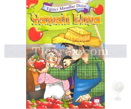 Yamalı Elma | (Değerler Eğitimi) | Fatma Çetin Kabadayı, L. Zeki Oksev - Resim 1