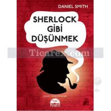 Sherlock Gibi Düşünmek | Daniel Smith