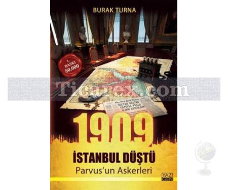 1909 İstanbul Düştü - Parvus'un Askerleri | Burak Turna - Resim 1
