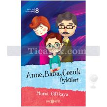 Anne, Baba, Çocuk Öyküleri | Murat Çiftkaya