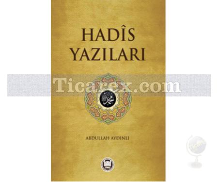 Hadis Yazıları | Abdullah Aydınlı - Resim 1