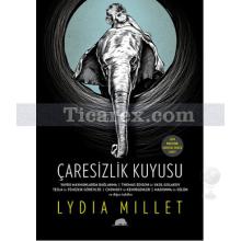 Çaresizlik Kuyusu | Lydia Millet