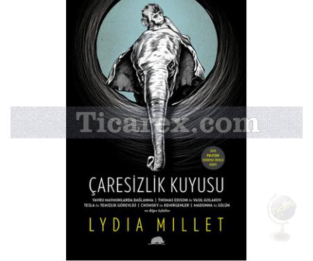 Çaresizlik Kuyusu | Lydia Millet - Resim 1