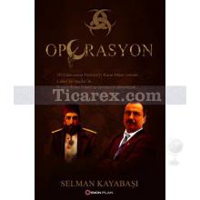 Operasyon | Selman Kayabaşı