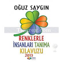 Renklerle İnsanları Tanıma Kılavuzu | Oğuz Saygın