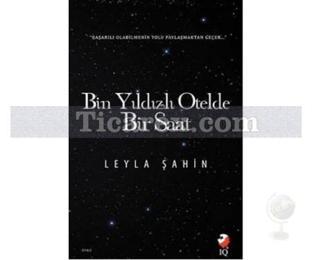 Bin Yıldızlı Otelde Bir Saat | Leyla Şahin - Resim 1