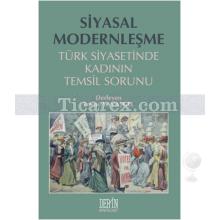 Siyasal Modernleşme | Türk Siyasetinde Kadının Temsil Sorunu | Emine Yavaşgel