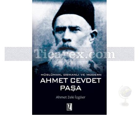 Ahmet Cevdet Paşa | Ahmet Zeki İzgöer - Resim 1