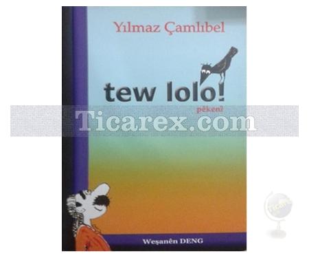 Tev Lolo | Pekeni | Yılmaz Çamlıbel - Resim 1