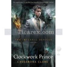 The Infernal Devices 2: Clockwork Prince | Cassandra Clare