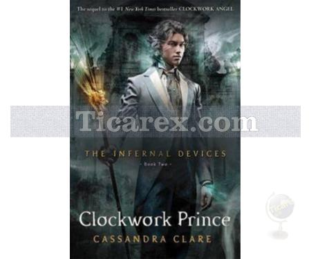 The Infernal Devices 2: Clockwork Prince | Cassandra Clare - Resim 1