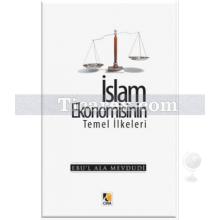 İslam Ekonomisinin Temel İlkeleri | Ebul'ula Mardin