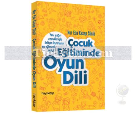 Çocuk Eğitiminde Oyun Dili | Nur Eda Kasap Süslü - Resim 1