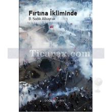 Fırtına İkliminde | B. Sadık Albayrak