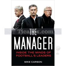 The Manager: Inside the Minds of Football's Leaders | Mike Carson Carson