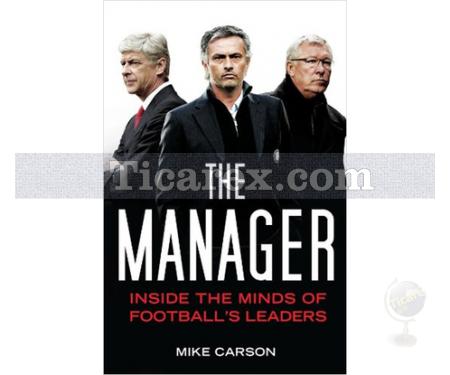 The Manager: Inside the Minds of Football's Leaders | Mike Carson Carson - Resim 1