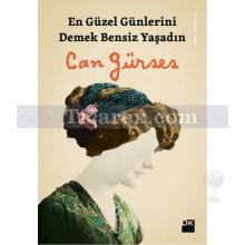 en_guzel_gunlerini_demek_bensiz_yasadin