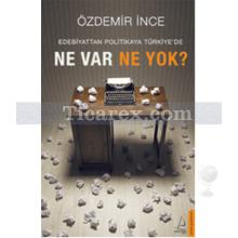 edebiyattan_politikaya_turkiye_de_ne_var_ne_yok