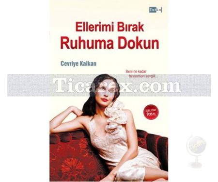 Ellerimi Bırak Ruhuma Dokun | Cevriye Kalkan - Resim 1