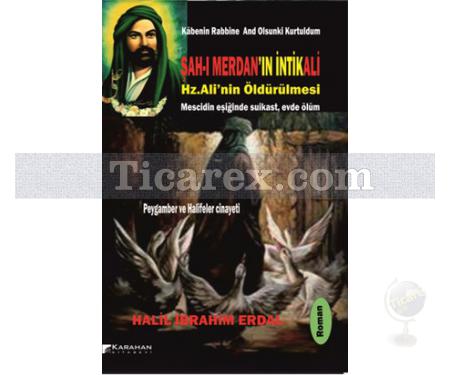 Şah ı Merdan'ın İntikali | Hz.Ali'nin Öldürülmesi | Halil İbrahim Erdal - Resim 1